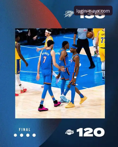 AYX官网登录入口网页观赛指南：NBA常规赛雷霆加时险胜活塞赛事详解